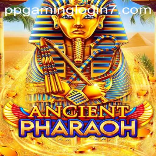 AncientPharaoh: Uncover the Secrets of the Past with PPGAMING Login