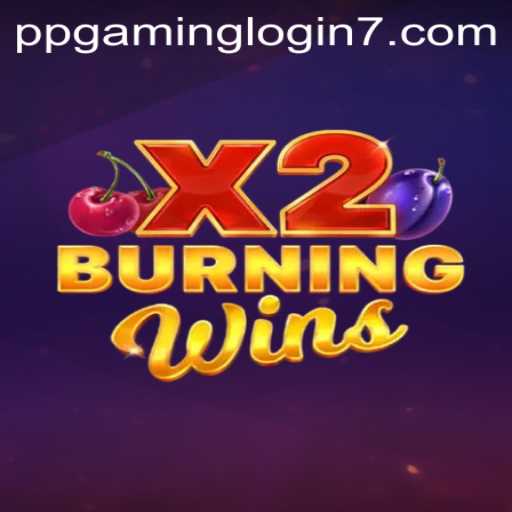Discover the Exciting World of BurningWinsX2
