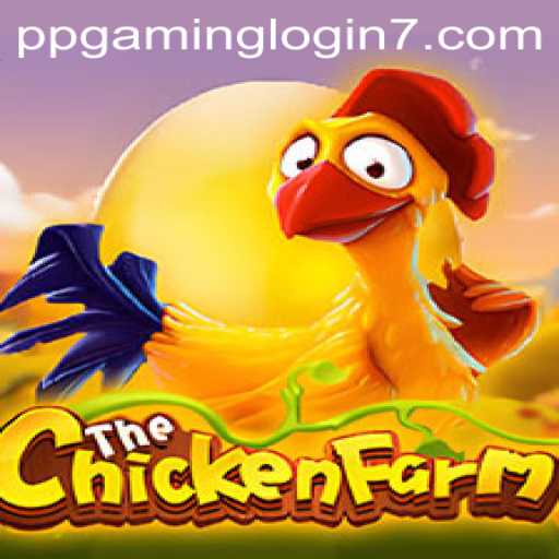 Explore ChickenFarm: An Engaging Online Game Experience with PPGAMING Login