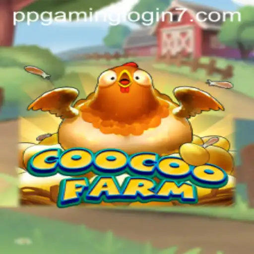 Exploring CooCooFarm: A PPGAMING Adventure