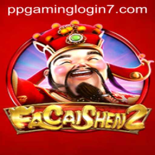 Discover the Thrills of FaCaiShen2 with PPGAMING Login
