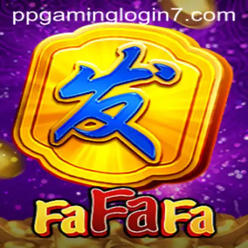 Unveiling the Thrills of FaFaFa: A Comprehensive Guide to PPGAMING Login