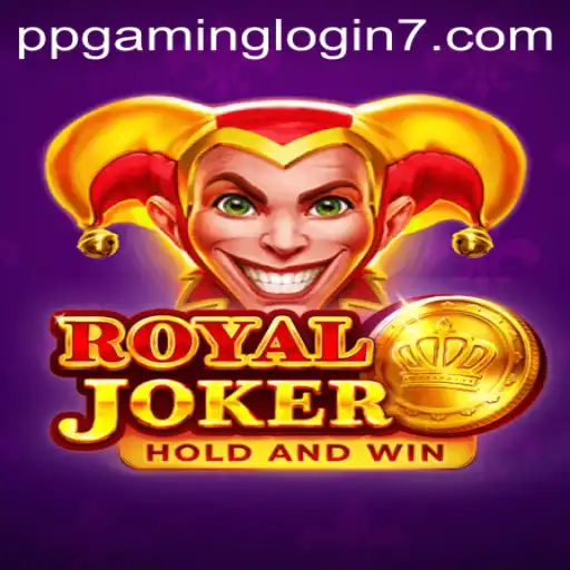 Discover the Exciting World of RoyalJoker with PPGAMING Login