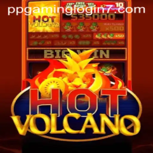 Unlock the Thrills of HotVolcano with PPGAMING Login