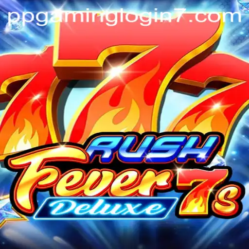 Discover the Excitement of RushFever7sDeluxe: A Dynamic Gaming Adventure