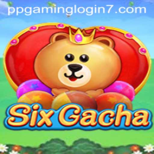 Dive into the World of SixGacha: Rules, Gameplay, and More