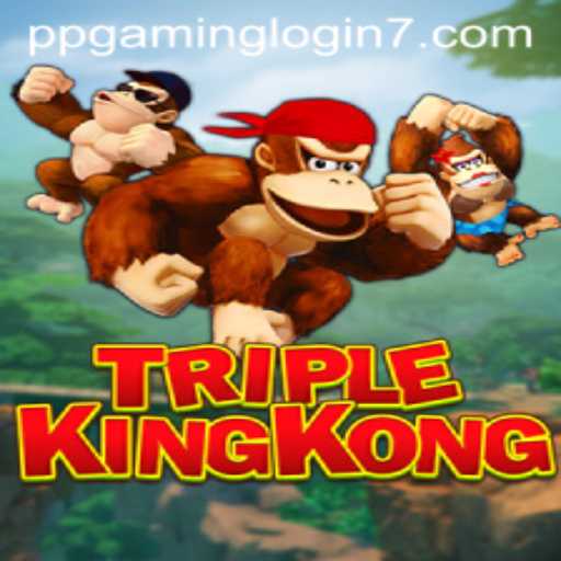 TripleKingKong: Unlock the Excitement with PPGAMING Login